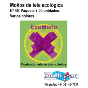 MOÑOS DE TELA N°40 X50U